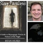 Ryan Hurd discusses Sleep Paralysis phenomena with The Unnormal Paranormal Podcast